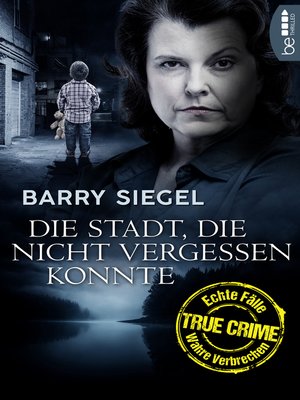 cover image of Die Stadt, die nicht vergessen konnte